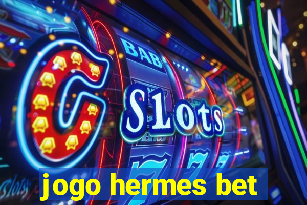 jogo hermes bet